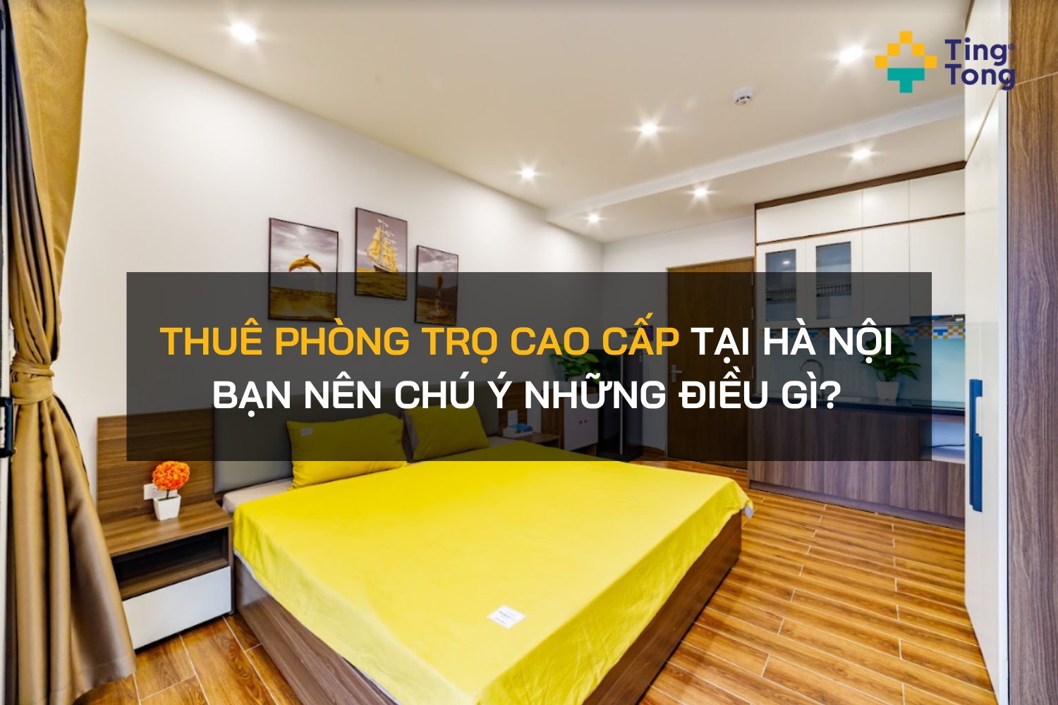 Thuê phòng trọ cao cấp tại Hà Nội bạn nên chú ý những điều gì?