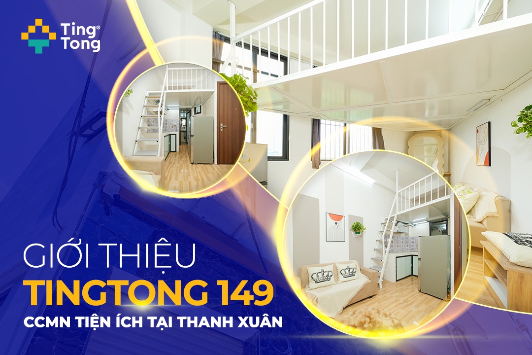 Giới thiệu TingTong 149 - CCMN tiện ích tại Thanh Xuân